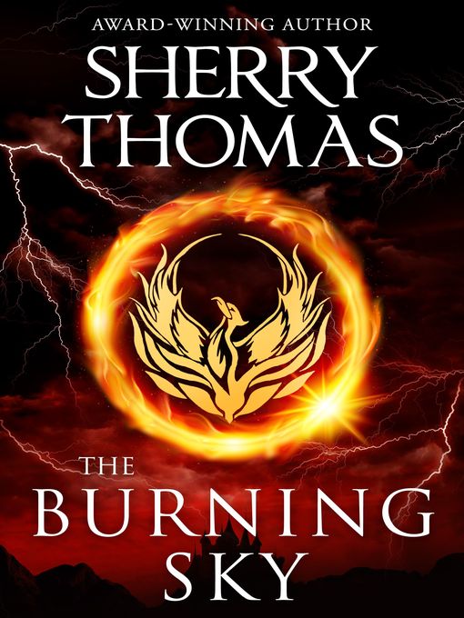 Title details for The Burning Sky by Sherry Thomas - Available
